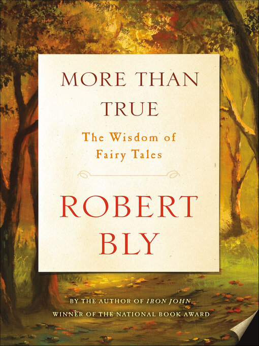 Title details for More Than True by Robert Bly - Available